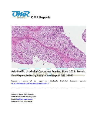 Asia-Pacific Urothelial Carcinoma Market Trends and Overview 2021-2027