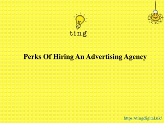 Perks Of Hiring An Advertising Agency