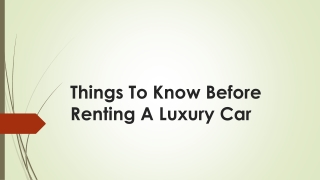 Things To Know Before Renting A Luxury Car