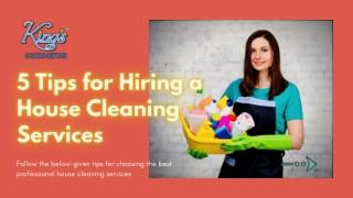 5 Tips for Hiring a House Cleaning Services