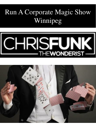 Run A Corporate Magic Show Winnipeg