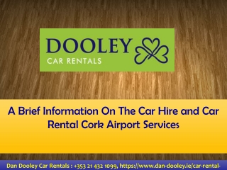 A Brief Information On The Car Hire and Car Rental Cork Airport Services