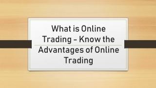 What is Online Trading - Know the Advantages of Online trading - Motilal oswal