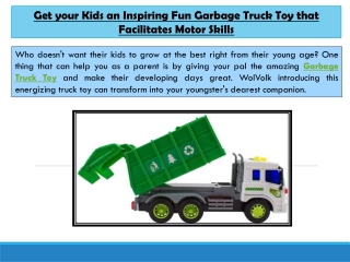 Get your Kids an Inspiring Fun Garbage Truck Toy that Facilitates Motor Skills