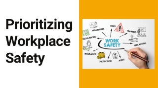 Prioritizing Workplace Safety