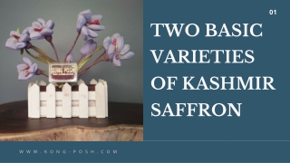 2 varities of kashmiri saffron