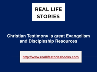 Christian Testimony is great Evangelism and Discipleship Resources