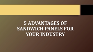 5 Advantages of Sandwich Panels for Your Industry