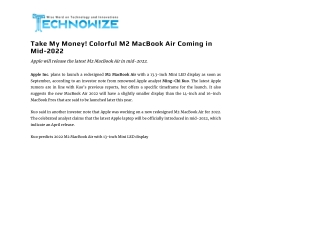 Apple will be launching The M2 MacBook Air will be available in mid-2022.