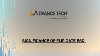 Significance OF Flip Gate ESD 