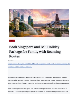 Book Singapore and Bali Holiday Package for Family with Roaming Routes