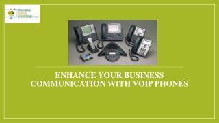 How to Enhance your Business Communication with VoIP Phones?