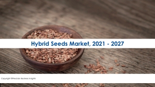 Hybrid Seeds Market Industry Analysis, Size, Forecast 2021-2026