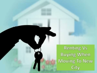 Is It Better to Rent or Buy When Moving to a New City?