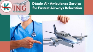 Select the King Air Ambulance Service in Jamshedpur with Reliability