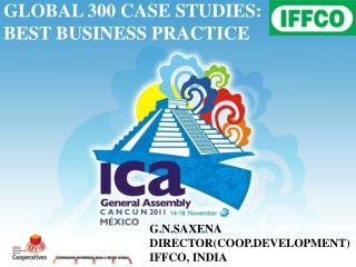 GLOBAL 300 CASE STUDIES: BEST BUSINESS PRACTICE