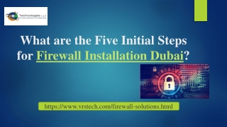 What are the Process For Firewall installation in Dubai?