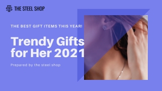 Trendy Gifts for Her 2021