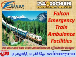 Use Best Train Ambulance Facilities in Patna and Bangalore at Lowest Budget by Falcon Emergency