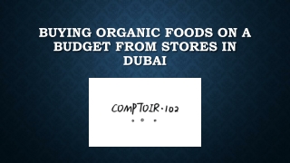 Buying Organic Foods on a Budget from Stores in Dubai