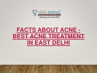 Facts About Acne - Best Acne Treatment in East Delhi