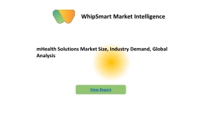 mHealth Solutions Market Research Report Forecast to 2027.