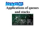 Applications of queues and stacks