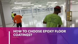 HOW TO CHOOSE EPOXY FLOOR COATINGS