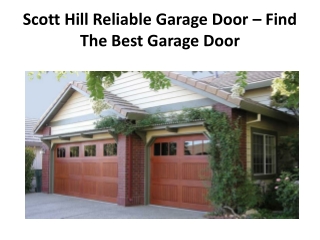 Scott Hill Reliable Garage Door – Find The Best Garage Door