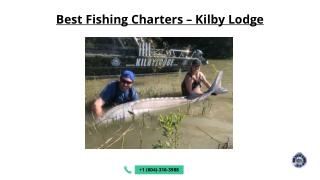 Best fishing charters - Kilby Lodge