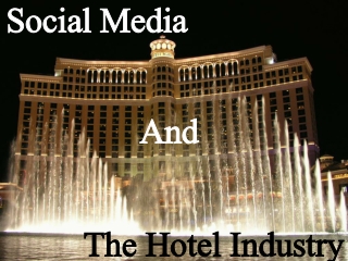 Social Media Impact on Hospitality and The Hotel Industry