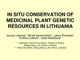 IN SITU CONSERVATION OF MEDICINAL PLANT GENETIC RESOURCES IN LITHUANIA