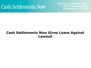 Cash Settlements Now Gives Loans Against Lawsuit
