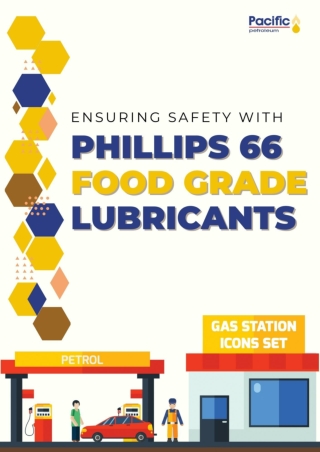 Ensuring Safety with Phillips 66 Food Grade Lubricants