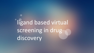 ligand based virtual screening in drug discovery