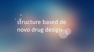 structure based de novo drug design