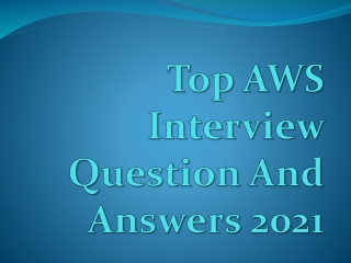 Top AWS Interview Question And Answers 2021