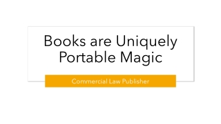 Books are Uniquely Portable Magic