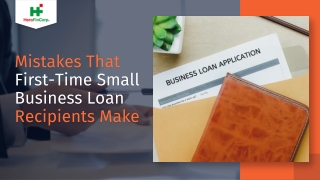 Mistakes That First-Time Small Business Loan Recipients Make