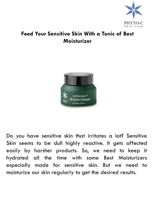 Feed Your Sensitive Skin With a Tonic of Best Moisturizer