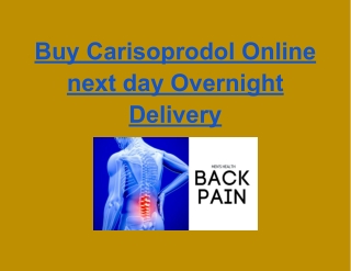 Buy Carisoprodol Online next day Overnight Delivery