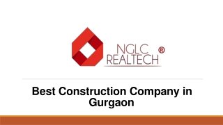 Have a Glance of Best Construction Company in Gurgaon