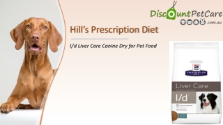 Buy Hill's Prescription Diet l/d Liver Care Canine Dry For Pet Food Online