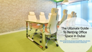 The Ultimate Guide To Renting Office Space In Dubai