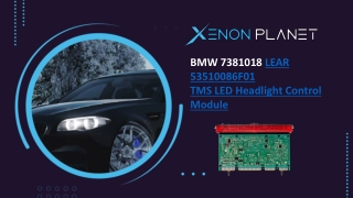 BMW 7381018 LEAR 53510086F01 TMS LED Headlight Control Module