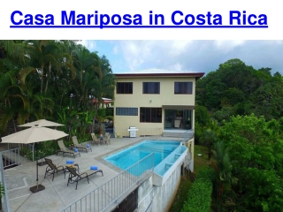 Casa Mariposa in Costa Rica