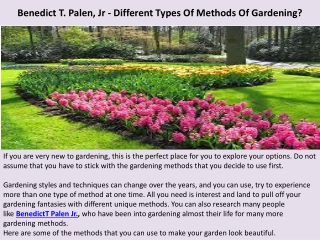 Benedict T. Palen, Jr - Different Types Of Methods Of Gardening