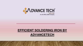Efficient Soldering Iron By Advancetech