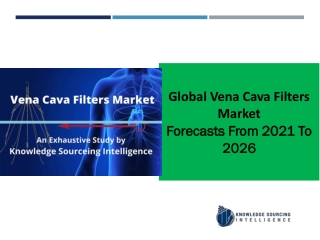 Vena Cava Filters Market to grow at a CAGR of 6.89% (2026-2019)