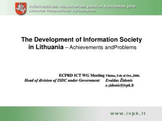 The Development of Information Society in Lithuania – Achievements andProblems